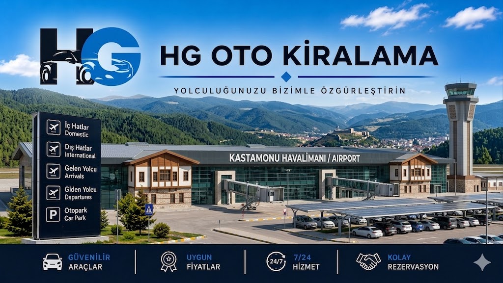 Kastamonu Havalimanı oto kiralama ve terminal teslim | HG Blog